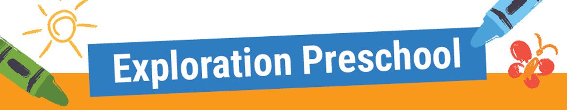 Header that says Exploration Preschool